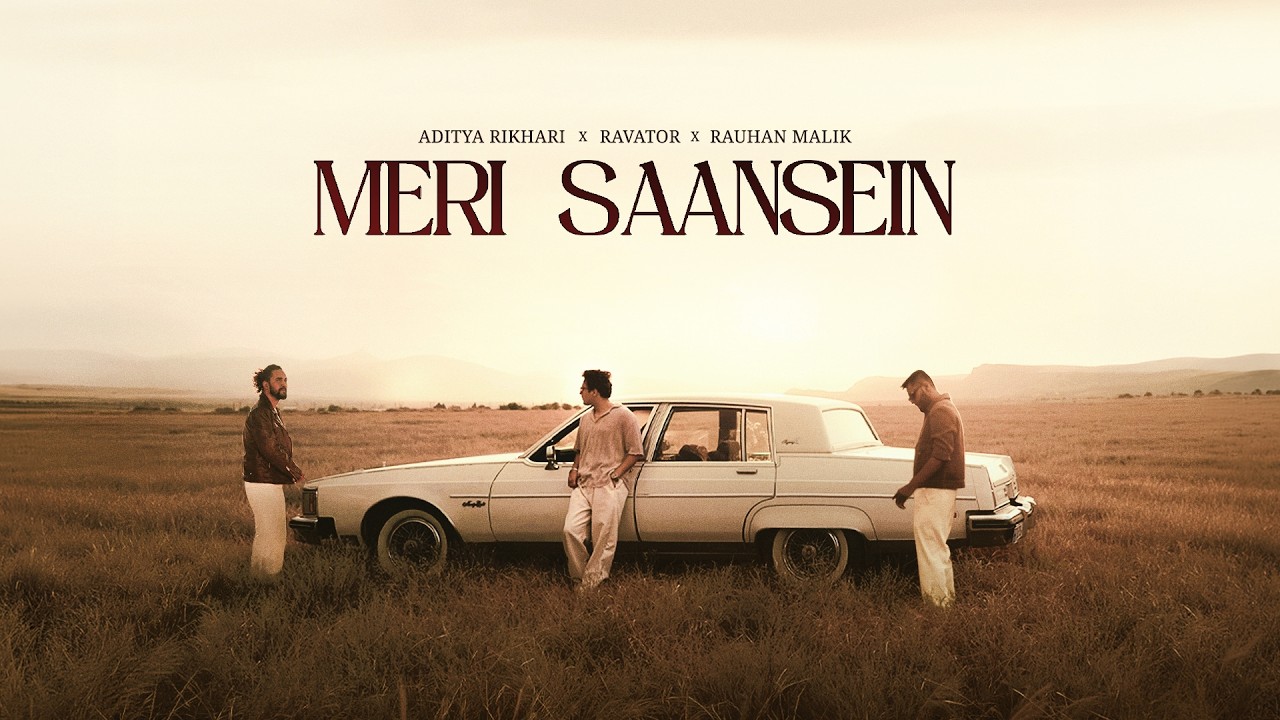 Meri Saansein - Aditya Rikhari