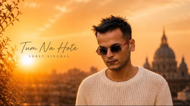 Tum Na Hote